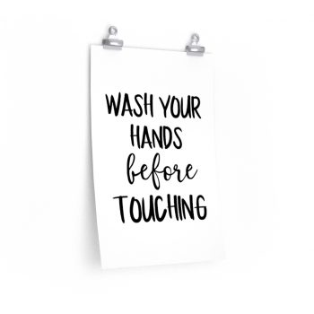 Wall Art Posters Prints - Wash Your Hands Before Touching