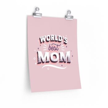 Wall Art Posters Prints - World’s Best Mom Pink White