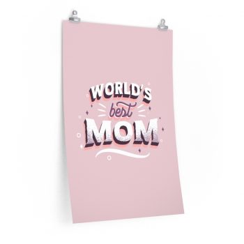 Wall Art Posters Prints - World’s Best Mom Pink White