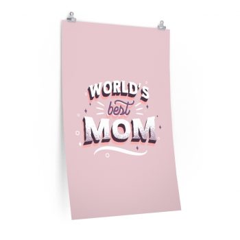 Wall Art Posters Prints - World’s Best Mom Pink White