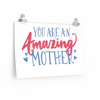 Wall Art Posters Prints - You Are An Amazing Mother Blue Pink