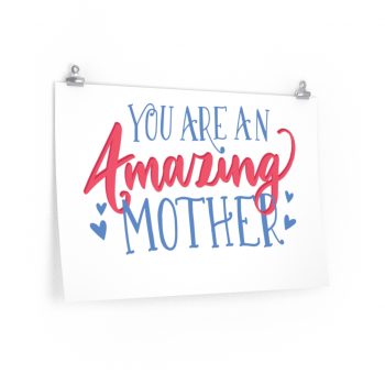 Wall Art Posters Prints - You Are An Amazing Mother Blue Pink