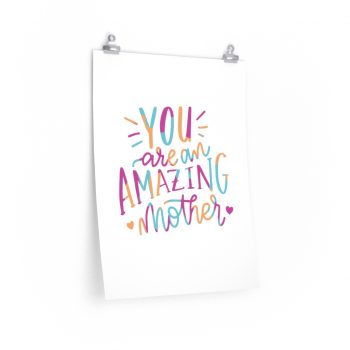 Wall Art Posters Prints - You are an Amazing Mother Pink Blue Orange