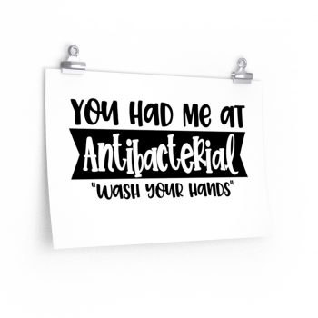 Wall Art Posters Prints - You had me at Antibacterial