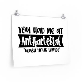 Wall Art Posters Prints - You had me at Antibacterial