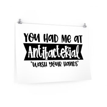 Wall Art Posters Prints - You had me at Antibacterial