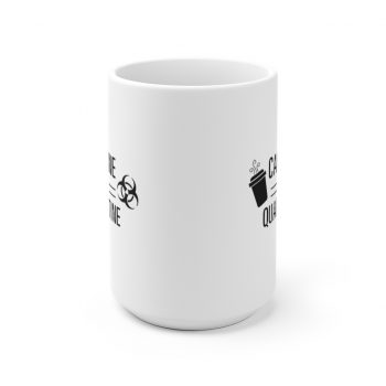 White Coffee Mug - Caffeine and Quarantine Coffee Biohazard