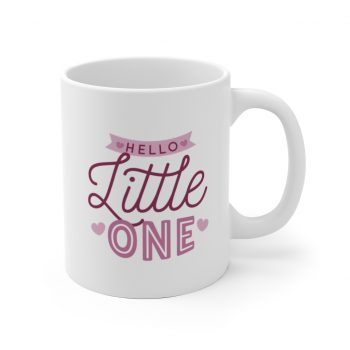 White Coffee Mug - Hello Little One Pink