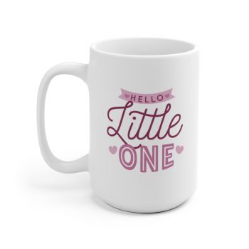 White Coffee Mug - Hello Little One Pink