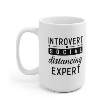 White Coffee Mug - Introvert Social Distancing Expert