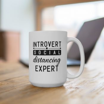 White Coffee Mug - Introvert Social Distancing Expert