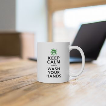 White Coffee Mug - Keep Calm and Wash Your Hands