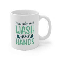 White Coffee Mug - Keep Calm and Wash Your Hands