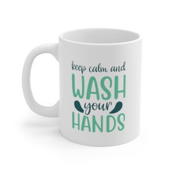 White Coffee Mug - Keep Calm and Wash Your Hands