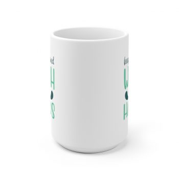 White Coffee Mug - Keep Calm and Wash Your Hands