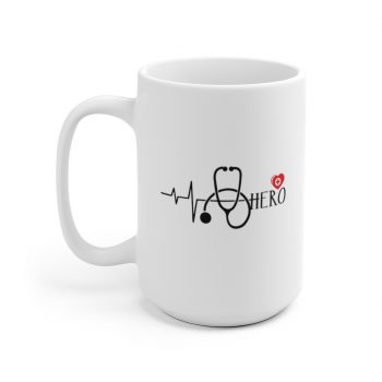 White Coffee Mug - Medical Staff are Heroes