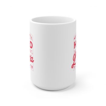 White Coffee Mug - My Beautiful and Hard Working Latina Mom