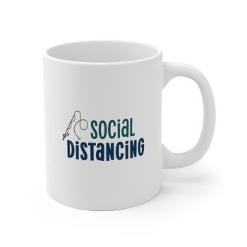 White Coffee Mug - Social Distancing Gone Fishing