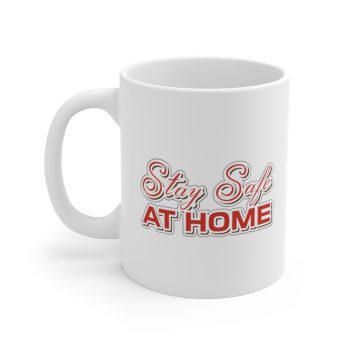 White Coffee Mug - Stay Safe at Home Red