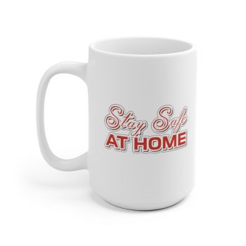 White Coffee Mug - Stay Safe at Home Red