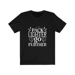 Adult Short Sleeve Tee T-Shirt Unisex - Pack Lighter Go Further