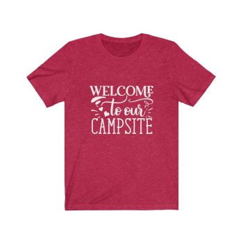 Adult Short Sleeve Tee T-Shirt Unisex - Welcome to Our Campsite