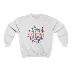 Adult Sweatshirt Unisex Heavy Blend - Happy Birthday America 4th of July