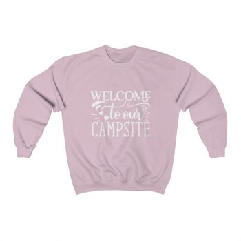 Adult Sweatshirt Unisex Heavy Blend - Welcome to Our Campsite