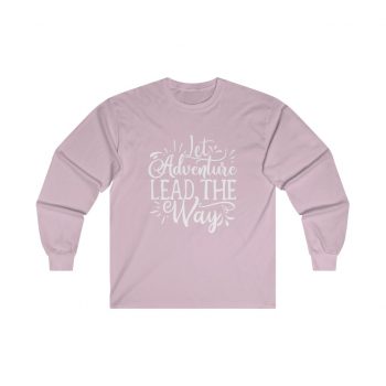 Adult Ultra Cotton Long Sleeve Tee - Let Adventure Lead the Way