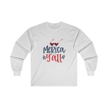 Adult Ultra Cotton Long Sleeve Tee - Merica Y'all - America 4th of July Y'all Y all