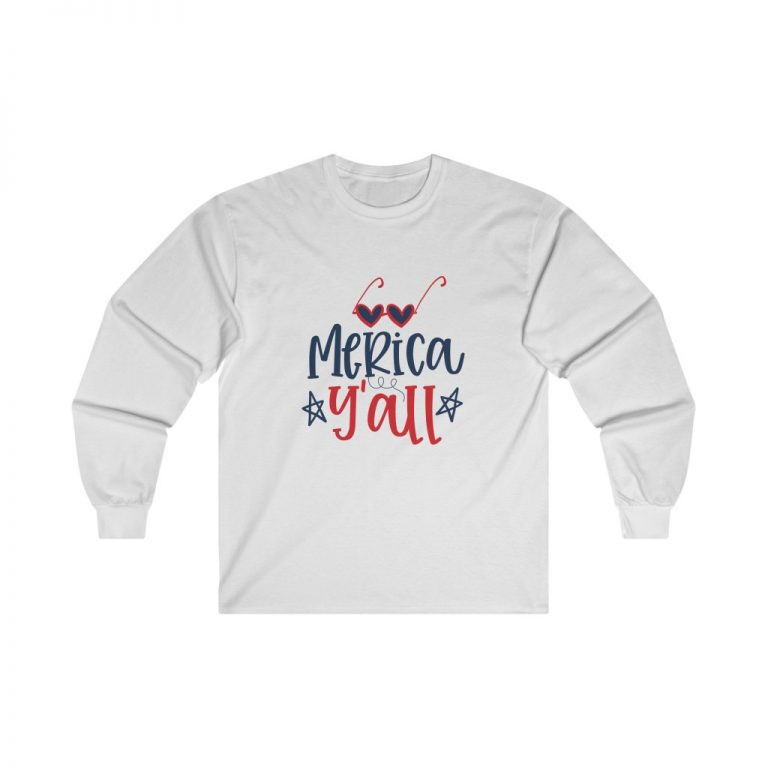 Adult Ultra Cotton Long Sleeve Tee - Merica Y'all - America 4th of July Y'all Y all