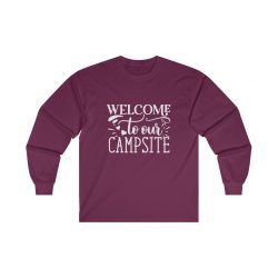 Adult Ultra Cotton Long Sleeve Tee - Welcome to Our Campsite