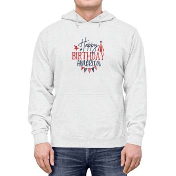 Adult Unisex Hoodie - Happy Birthday America 4th of July