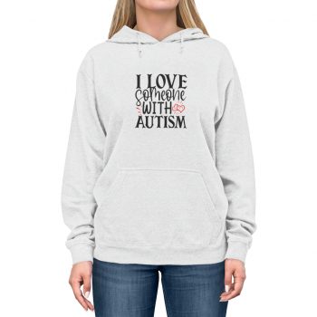 Adult Unisex Hoodie - I Love Someone with Autism