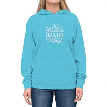 Adult Unisex Hoodie - Let Adventure Lead the Way