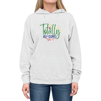 Adult Unisex Hoodie - Totally Au Some Autism