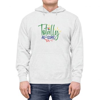 Adult Unisex Hoodie - Totally Au Some Autism