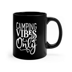 Black Coffee Mug - Camping Vibes Only