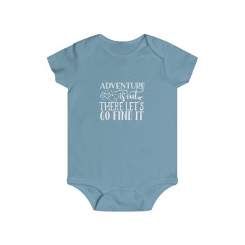 Infant Snap Tee Baby Body Suit Onesie - Adventure is out there let's go find it