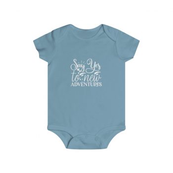 Infant Snap Tee Baby Body Suit Onesie - Say Yes to New Adventures