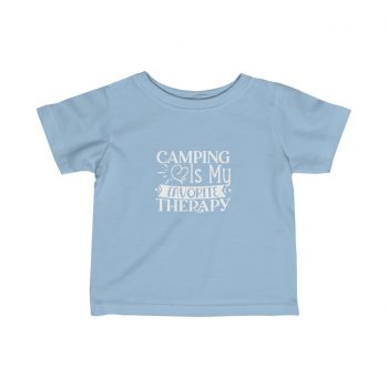 Kids T-Shirt Infant Fine Jersey Tee - Camping is my Favorite Therapy