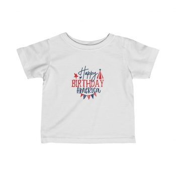 Kids T-Shirt Infant Fine Jersey Tee - Happy Birthday America 4th of July