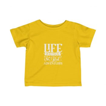 Kids T-Shirt Infant Fine Jersey Tee - Life was Made for Great Adventures