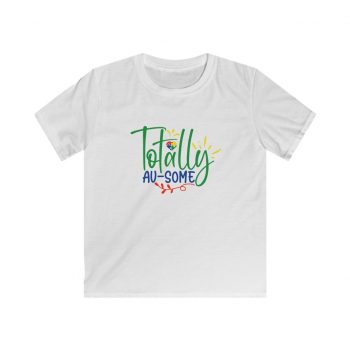 Kids T-Shirt Youth Softstyle - Totally Au Some Autism