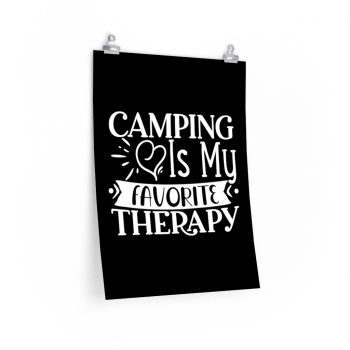 Wall Art Posters Prints - Camping is my Favorite Therapy