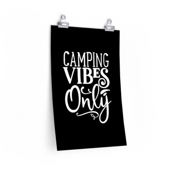 Wall Art Posters Prints - Camping Vibes Only