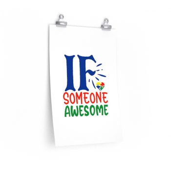 Wall Art Posters Prints - If Someone Awesome Autism