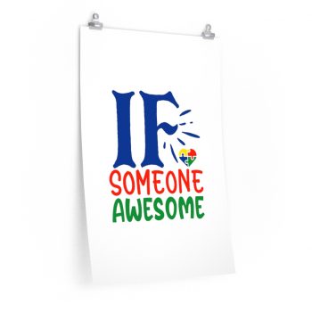 Wall Art Posters Prints - If Someone Awesome Autism