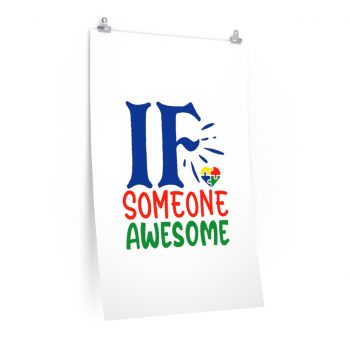 Wall Art Posters Prints - If Someone Awesome Autism