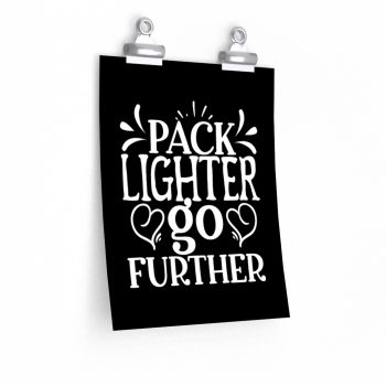 Wall Art Posters Prints - Pack Lighter Go Further